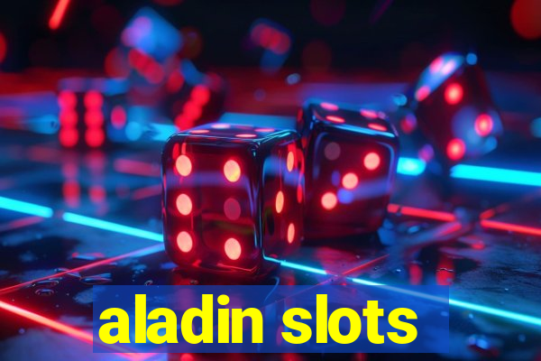 aladin slots